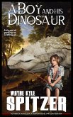 A Boy and His Dinosaur (eBook, ePUB)