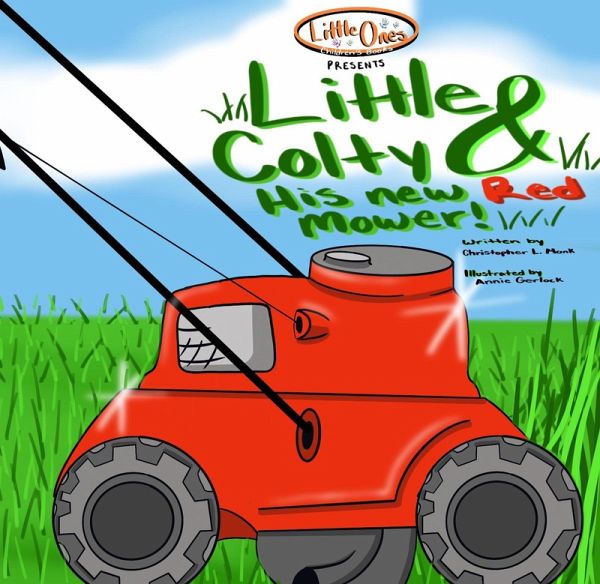 Little Colty & His New Red Mower (Little Ones Children's Books, #1) (eBook, ePUB)