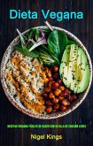 Dieta Vegana: Recetas Veganas Fáciles de Hacer Con Su Olla de Cocción Lenta (eBook, ePUB)