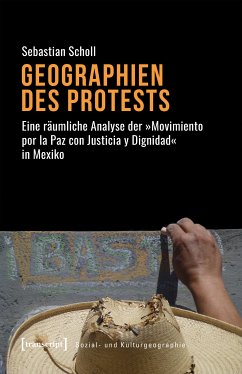 Geographien des Protests (eBook, PDF) - Scholl, Sebastian