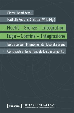 Flucht - Grenze - Integration / Fuga - Confine - Integrazione (eBook, PDF)