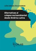 Alternativas al colapso socioambiental desde América Latina (eBook, PDF)