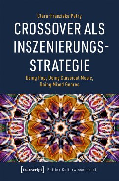 Crossover als Inszenierungsstrategie (eBook, PDF) - Petry, Clara-Franziska