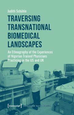 Traversing Transnational Biomedical Landscapes (eBook, PDF) - Schühle, Judith