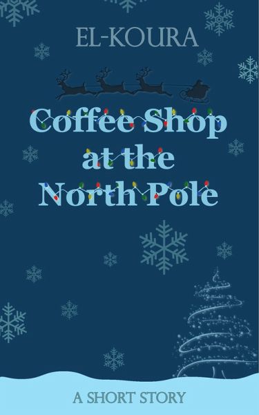 Coffee Shop at the North Pole (eBook, ePUB)