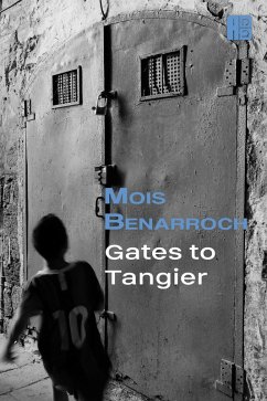 Gates to Tangier (eBook, ePUB) - Benarroch, Mois