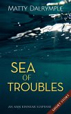 Sea of Troubles (The Ann Kinnear Suspense Shorts) (eBook, ePUB)
