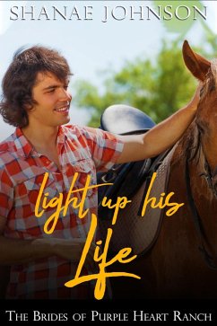 Light Up His Life (The Brides of Purple Heart Ranch, #10) (eBook, ePUB) - Johnson, Shanae