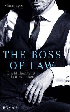 The Boss of Law - ein Millionär ist nicht zu haben (eBook, ePUB) - Jayce, Mina