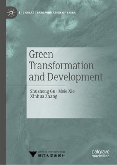 Green Transformation and Development (eBook, PDF) - Gu, Shuzhong; Xie, Meie; Zhang, Xinhua