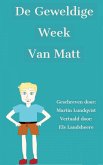 De geweldige week van Matt (eBook, ePUB)