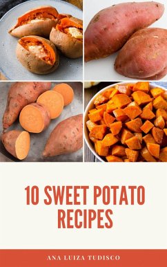 Cover 10 Sweet Potato Recipes (eBook, ePUB)