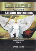 Divine Intervention For Satanic Inventions (eBook, ePUB)