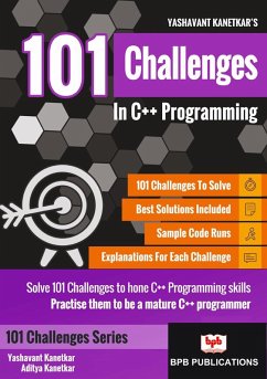 101 Challenges In C++ Programming (eBook, ePUB) - Kanetkar, Yashavant