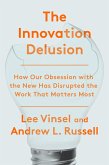 The Innovation Delusion (eBook, ePUB)