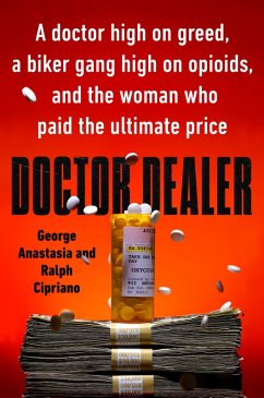 Doctor Dealer (eBook, ePUB) - Anastasia, George; Cipriano, Ralph