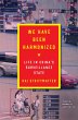 We Have Been Harmonized (eBook, ePUB) - Bild 1