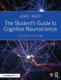 The Student's Guide to Cognitive Neuroscience (eBook, ePUB)