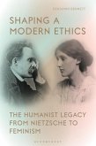 Shaping a Modern Ethics (eBook, ePUB) Shaping a Modern Ethics (eBook, ePUB)