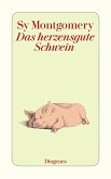 Das herzensgute Schwein (eBook, ePUB)