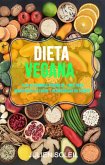 Dieta Vegana: Plan De Comidas Vegano De 1 Mes Para Mantenerse Delgado Y Desintoxicar Su Cuerpo (eBook, ePUB)
