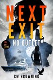Next Exit, No Outlet (The Exit Series, #7) (eBook, ePUB) Next Exit, No Outlet (The Exit Series, #7) (eBook, ePUB)