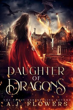 Daughter of Dragons (Dragonrider Academy, #0) (eBook, ePUB) - Flowers, A. J.