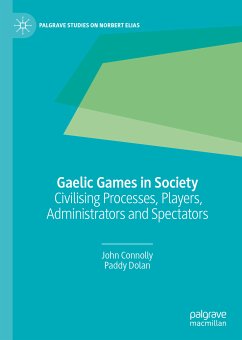 Gaelic Games in Society (eBook, PDF) - Connolly, John; Dolan, Paddy