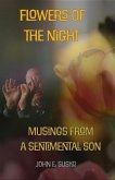 Flowers of the Night: Musings from a Sentimental Son (eBook, ePUB)