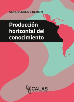 Producción horizontal del conocimiento (eBook, PDF) - Corona Berkin, Sarah