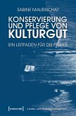 Konservierung und Pflege von Kulturgut (eBook, PDF)