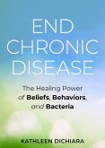 End Chronic Disease (eBook, ePUB)