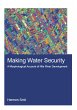 Making Water Security (eBook, ePUB) - Bild 1