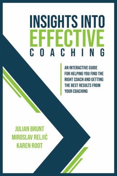 Insights into Effective Coaching (eBook, ePUB) - Brunt, Julian; Reljic, Miroslav; Root, Karen