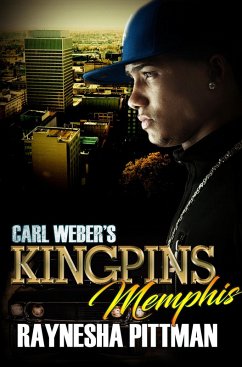 Carl Weber's Kingpins: Memphis (eBook, ePUB) - Pittman, Raynesha