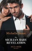 Her Sicilian Baby Revelation (eBook, ePUB) Her Sicilian Baby Revelation (eBook, ePUB)