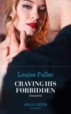 Craving His Forbidden Innocent (Mills & Boon Modern) (eBook, ePUB) Craving His Forbidden Innocent (Mills & Boon Modern) (eBook, ePUB)