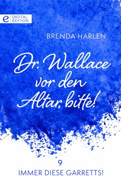 Dr. Wallace vor den Altar, bitte! (eBook, ePUB) - Harlen, Brenda