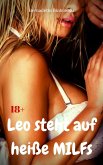 Leo steht auf heiße MILFs (eBook, ePUB)