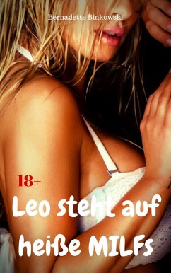 Cover Leo steht auf heiße MILFs (eBook, ePUB)