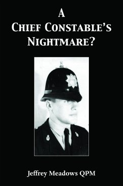 A Chief Constable's Nightmare? (eBook, ePUB) - Meadows Qpm, Jeffrey