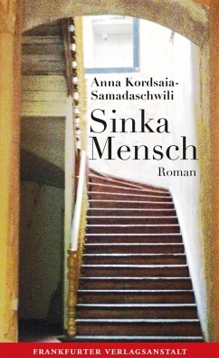 Sinka Mensch (eBook, ePUB) - Kordsaia-Samadaschwili, Anna