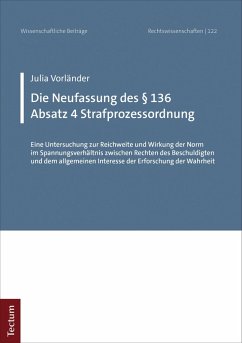 Die Neufassung des § 136 Absatz 4 Strafprozessordnung (eBook, PDF) - Vorländer, Julia