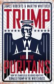Trump And The Puritans (eBook, ePUB)