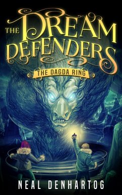 Cover The Dagda Ring (The Dream Defenders, #2) (eBook, ePUB)