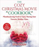 The Cozy Christmas Movie Cookbook (eBook, ePUB)