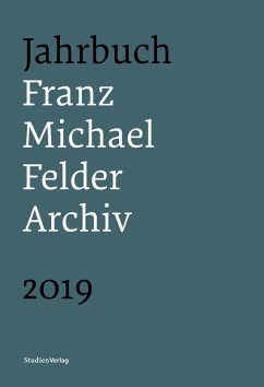 Jahrbuch Franz-Michael-Felder-Archiv 2019 (eBook, ePUB) - Thaler, Jürgen