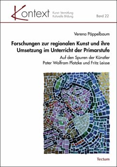 Forschungen zur regionalen Kunst und ihre Umsetzung im Unterricht der Primarstufe (eBook, PDF) - Pöppelbaum, Verena
