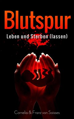 Blutspur (eBook, ePUB) - von Soisses, Cornelia; von Soisses, Franz