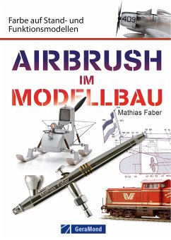 Airbrush im Modellbau (eBook, ePUB) - Faber, Mathias